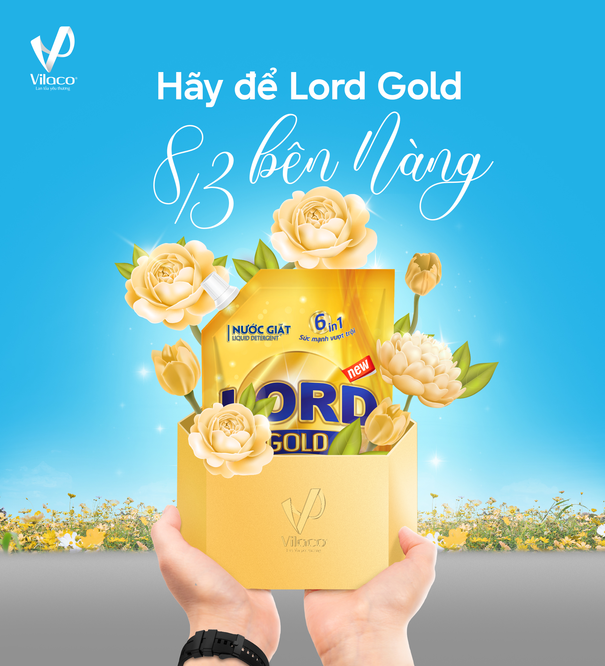 Hãy Để Nước Giặt Lord Gold Bên Nàng – Yêu Thương Trọn Vẹn Ngày 8/3