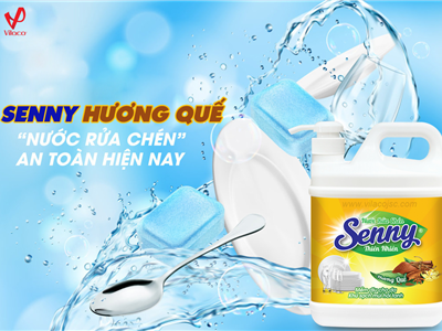 Nhẹ nhàng bếp núc với nước rửa chén Senny hương quế