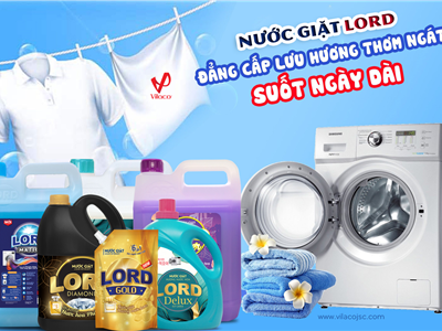 Nước giặt xả Lord - Mang chất lượng tốt nhất đến tay người tiêu dùng