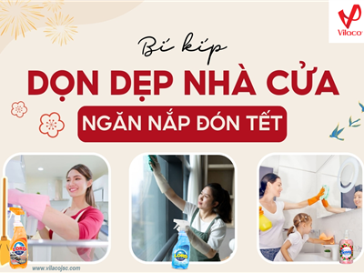 Bí kíp dọn dẹp nhà cửa ngăn nắp đón Tết với giải pháp làm sạch an toàn từ Senny & Lord